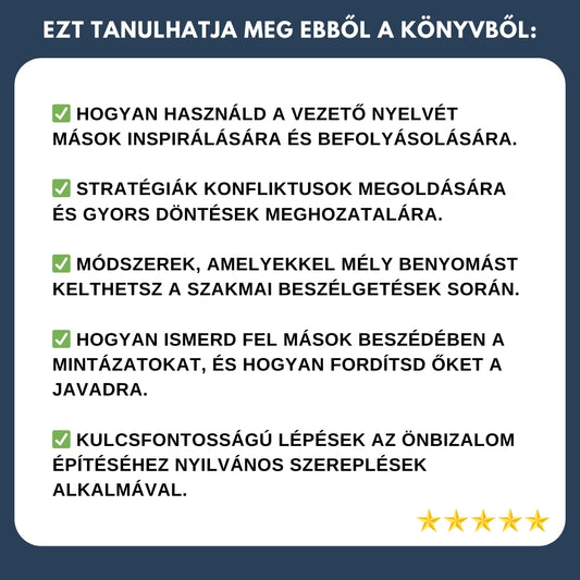 Beszélj úgy, mint egy vezető, gondolkodj úgy, mint egy zseni: Kommunikálj okosabban, gyorsabban és erőteljesebben + BÓNUSZOK